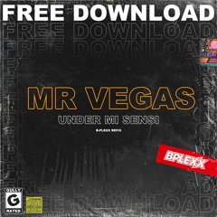 Mr Vegas - Under Mi Sensi (B-PLEXX DNB EDIT)
