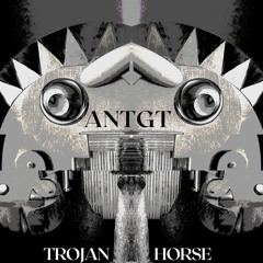 ANTGT - Trojan Horse