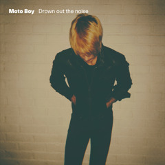 Drown out the noise