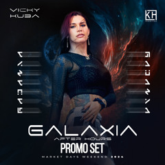 Market Days Chicago GALAXIA AFTER HOURS - KH Productions Promo Set