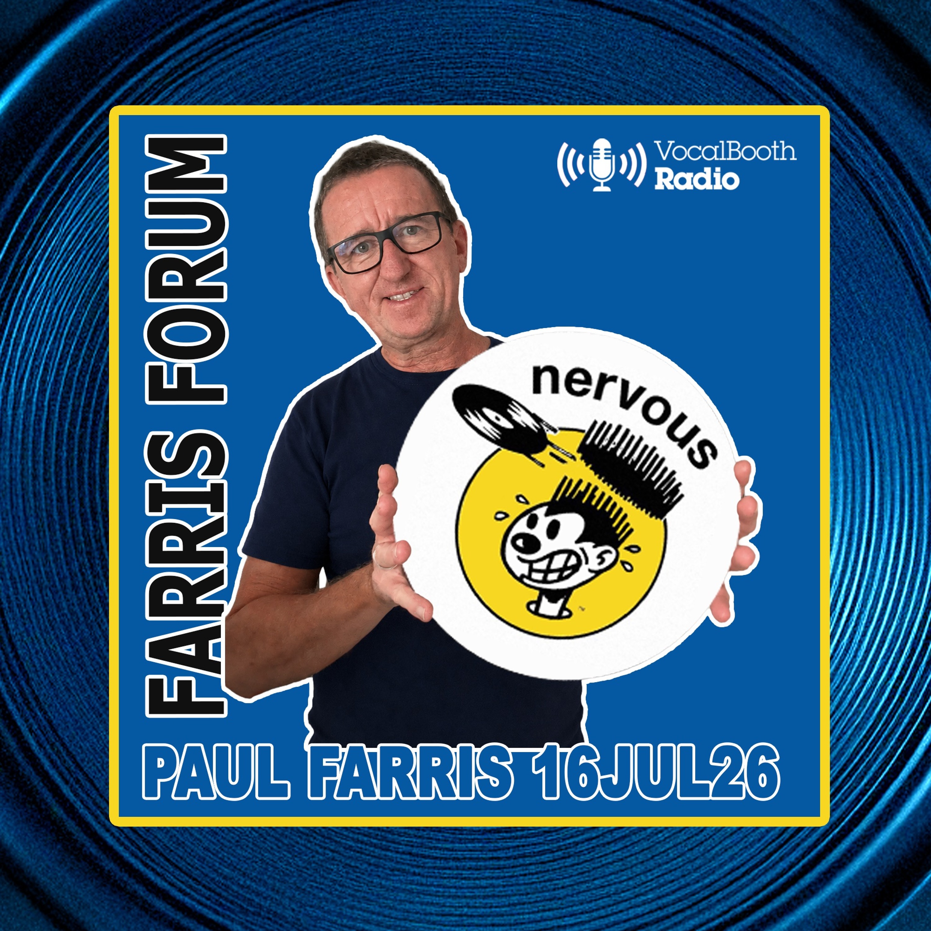 FARRIS FORUM Vocal Booth Radio 16.7.26 episode artwork