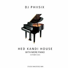Hed Kandi Piano House Sessions Oct 21 - Studio Mastered Mix