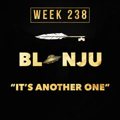 BLONJU - It’s Another One (week 238)