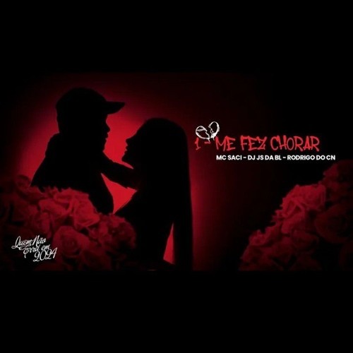 MC SACI - Me Fez Chorar |DJ JS DA BL