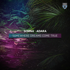Somewhere Dreams Come True (Extended Mix)