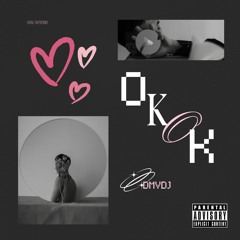 OKOK (prod.cadence X khvn)