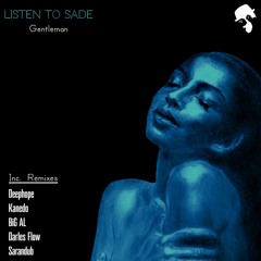 Gentleman - Listen To Sade (Deephope Remix)[GNTLMN]