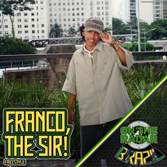 Franco, The Sir! On The Radar (Freestyle)