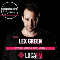 LOCAFM IBIZA - Showroom Ibiza by Escribano - Lex Green (31-01-2020)