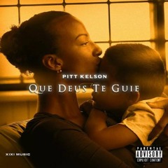 Pitt Kelson - Que Deus Te Guie (Audio Oficial)