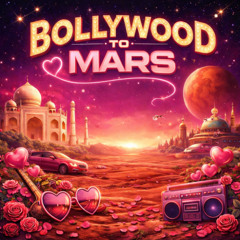 BOLLYWOOD TO MARS