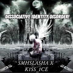 dissociative identity disorder! (K1ss_1ce) (ALL PLATS)