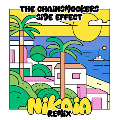 The Chainsmokers - Side Effect (Nikaia Remix)