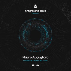 45 Guest Mix I Progressive Tales with Mauro Augugliaro