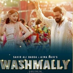Washmallay | Sahir Ali Bagga | Aima Baig | Official Music | Balochi Remix 2023