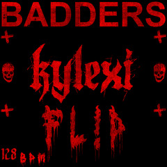 Skrillex x Peekaboo x G-Rex x Flowdan - BADDERS (KYLEXI FLiP)