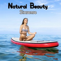 Sixsense - Natural Beauty (AMBIENT - CHILL OUT) 2020