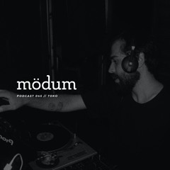 mödum podcast // 045 - TOKO