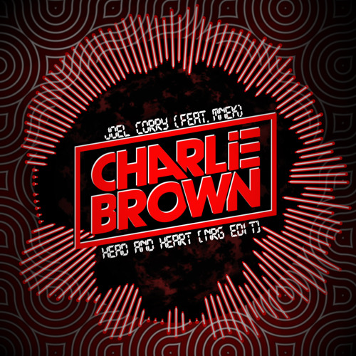 Joel Corry - Head & Heart (ft. MNEK) [Charlie Brown NRG Edit] Short