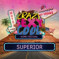 Liveset Superior | Crazy Sexy Cool Home Festival 2020