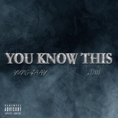 You Know This ft. D$$$ (prod. Glide1)