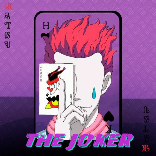 Stream RAP DO HISOKA - THE JOKER by KATSU N5 | Listen online for free on  SoundCloud
