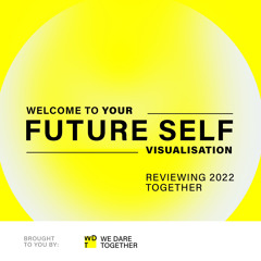 visYOUalising 2023 - guided active imagination and visualisation to see your future self