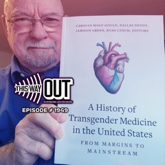 Jamison Green and the History of Trans Medicine