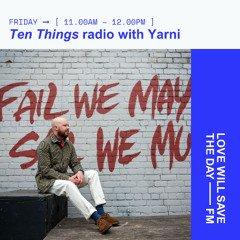 Ten Things radio vol.04 LWSTD FM