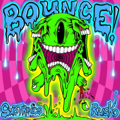 Rusko & Subtronics - Bounce