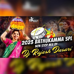 2023 Bathukamma Special Non Stop Mix By Dj Rajesh Dasari.mp3