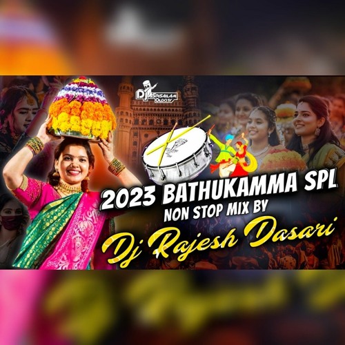 2023 Bathukamma Special Non Stop Mix By Dj Rajesh Dasari.mp3