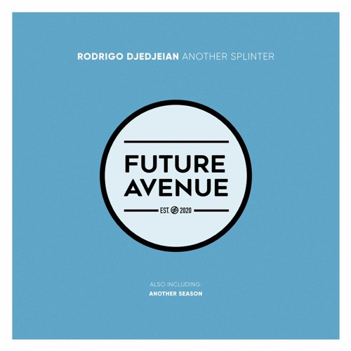 Rodrigo Djedjeian - Another Season [Future Avenue]