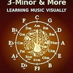 [Read] [PDF EBOOK EPUB KINDLE] The Workbook: visual tools for musicians: Volume 3 - Minor and More b