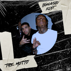 Free DL: The Motto (IIGNASIO Edit)