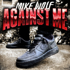 Mike Wolf - Against Me