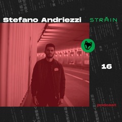 Străin Podcast #16 by Stefano Andriezzi