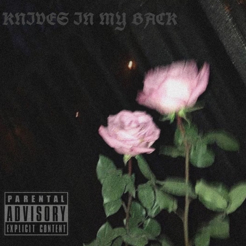 knives in my back (prod. metlast x sor)