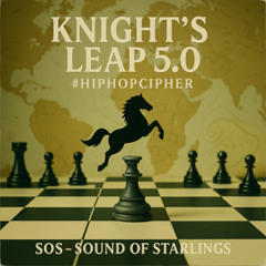 Knight’s Leap 5.0  # Hip Hop Cipher(2)