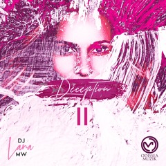 DECEPTION II(Love Story) DJ LANA MW