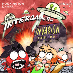 Hookington & DHMPR - Intergalactic Invasion (Shiro Edit)