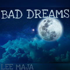 Lee Maja-Bad Dreams