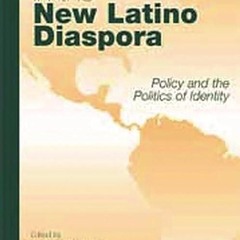 ❤read✔ Education in the New Latino Diaspora: Policy and the Politics of Identity