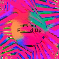 F___d Up