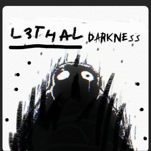Lethal Darkness