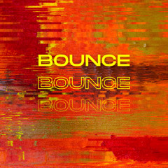 BOUNCE