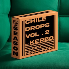 CHILE DROPS VOL.2 2024 - By Kerbo (Click en Comprar para descargar)