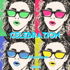 Madonna - Celebration (Nu Disco Remix) ADRIEL ARDUINO
