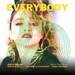 Madonna - Everybody (Gabriel Spender Summer Mix)