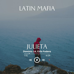 Latin Mafia - Julieta (feat. Criis Fodera)